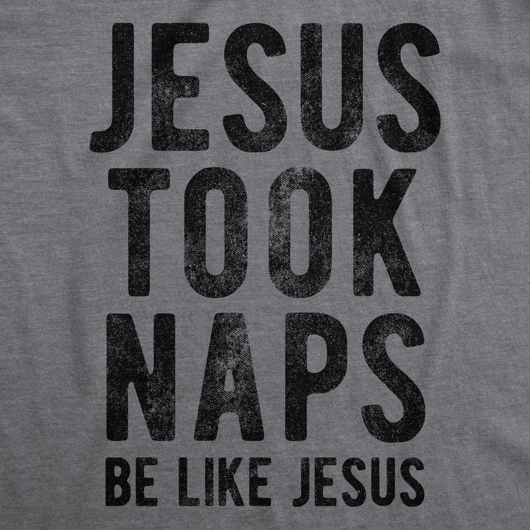 Jesus Took Naps Men's Tshirt  -  Crazy Dog T-Shirts