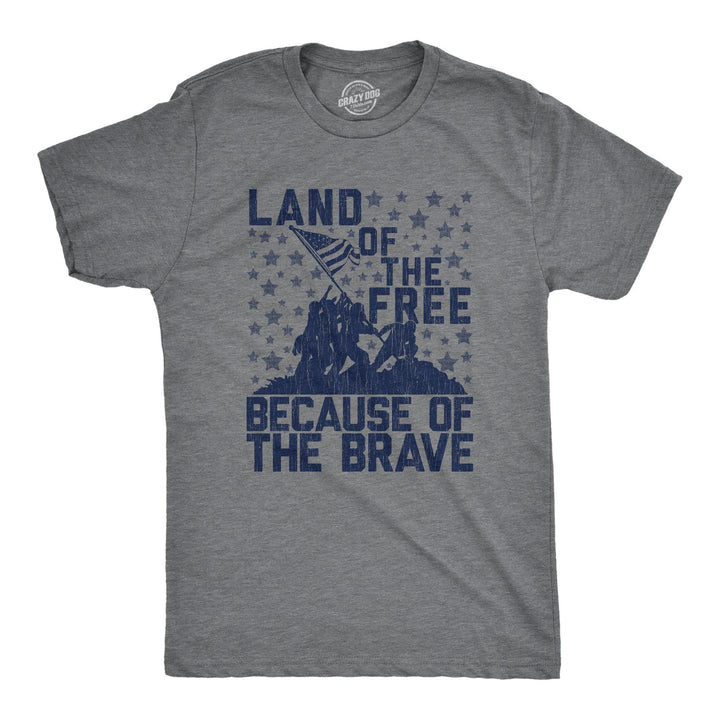 Land Of The Free Because Of The Brave Men's Tshirt - Crazy Dog T-Shirts