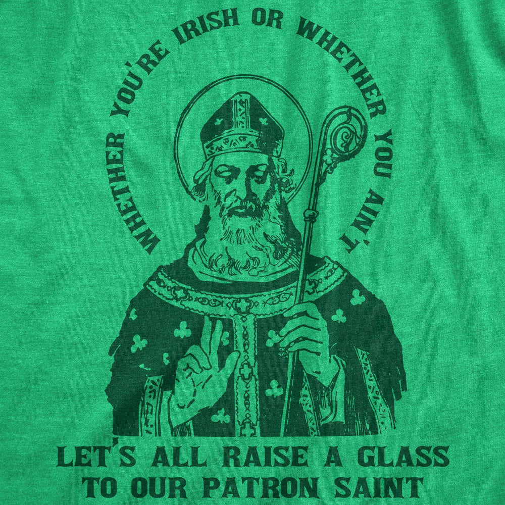 Let's All Raise A Glass To Our Patron Saint Men's Tshirt  -  Crazy Dog T-Shirts