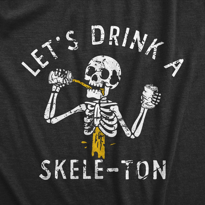 Lets Drink A Skele Ton Men's Tshirt  -  Crazy Dog T-Shirts