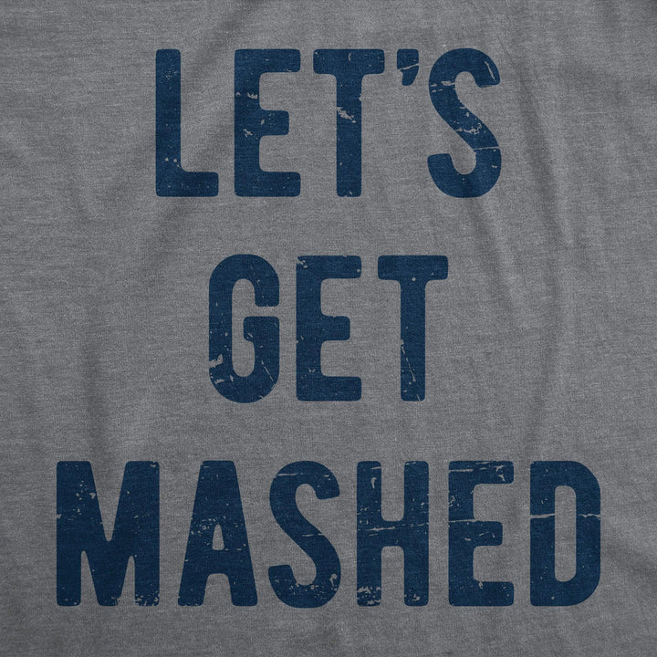 Lets Get Mashed Men's Tshirt  -  Crazy Dog T-Shirts