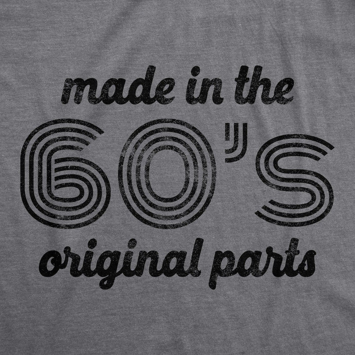 Made In The 60s Original Parts Men's Tshirt - Crazy Dog T-Shirts