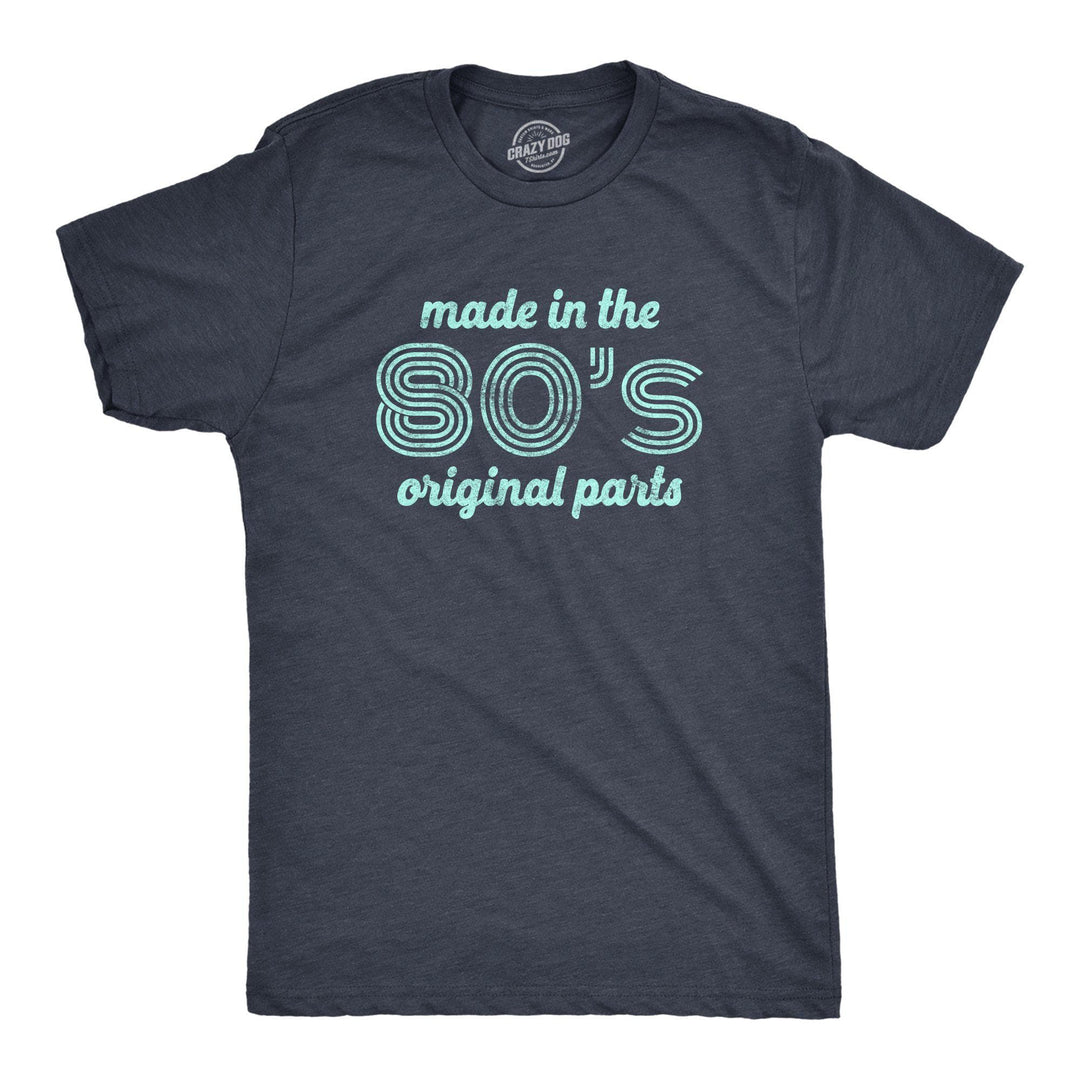 Made In The 80s Original Parts Men's Tshirt - Crazy Dog T-Shirts