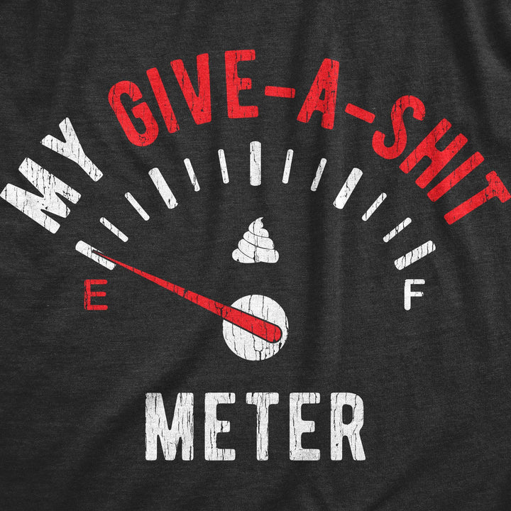 My Give-A-Shit Meter Men's Tshirt - Crazy Dog T-Shirts