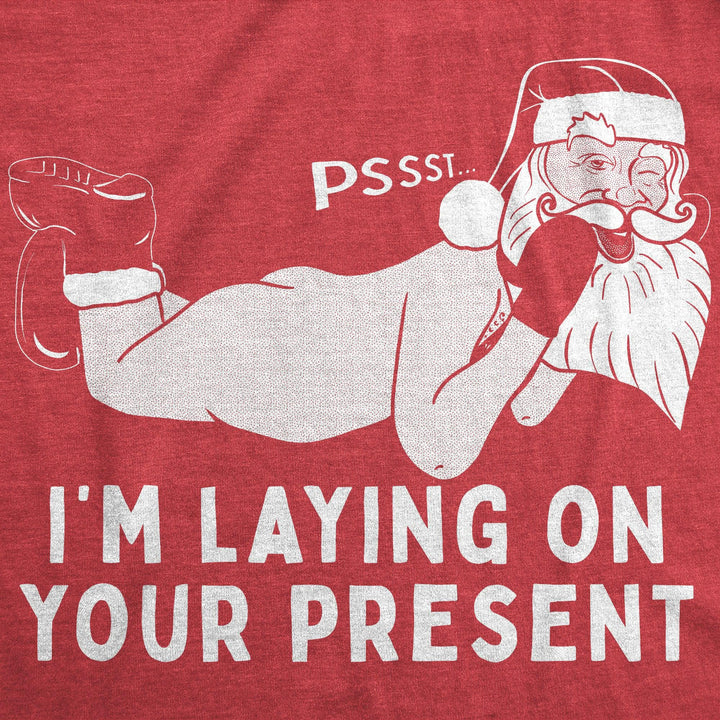 Pssst I'm Laying On Your Present Men's Tshirt  -  Crazy Dog T-Shirts