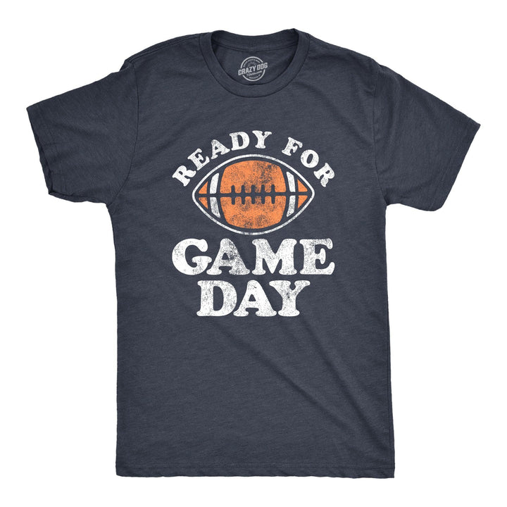 Ready For Game Day Men's Tshirt  -  Crazy Dog T-Shirts