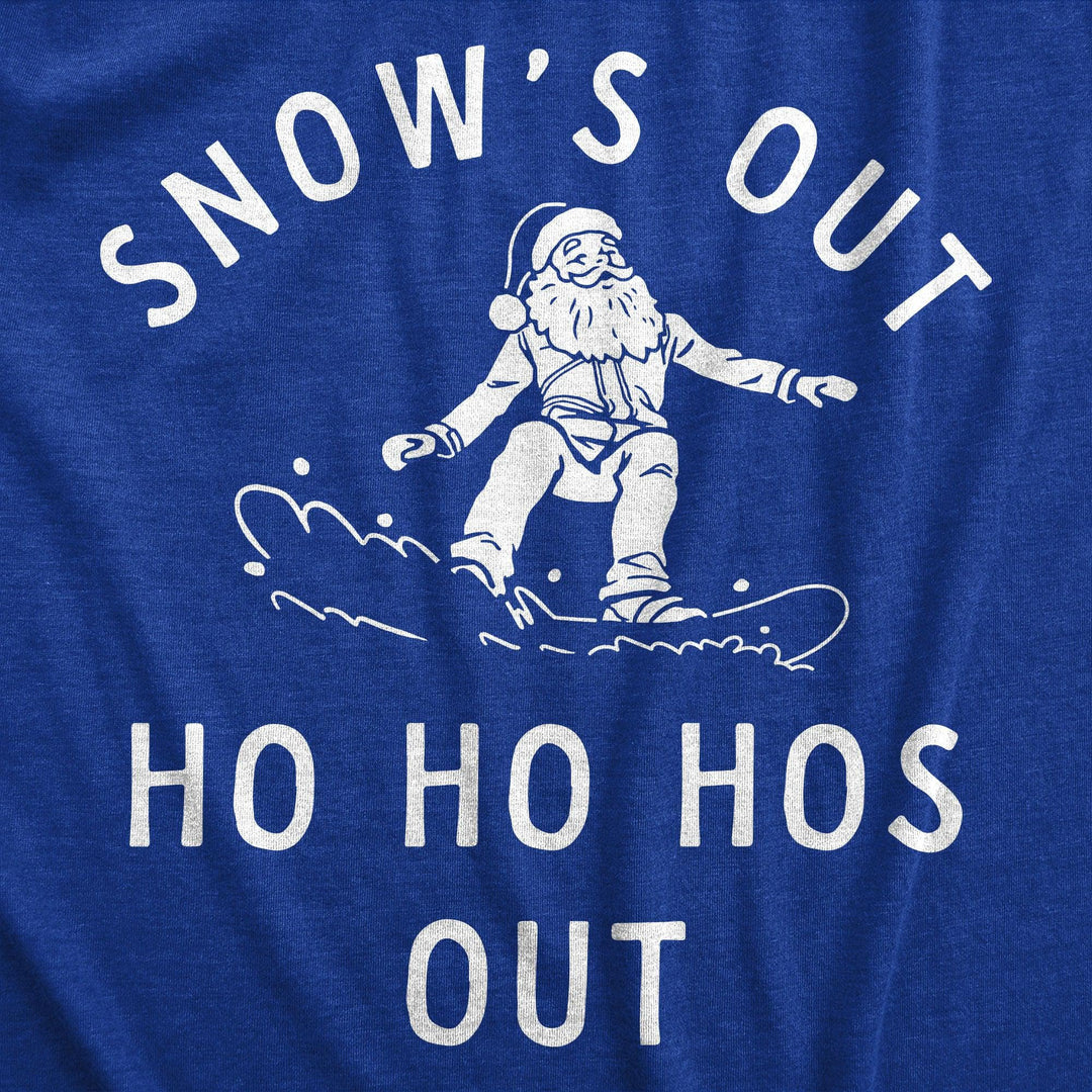 Snows Out Ho Ho Hos Out Men's Tshirt  -  Crazy Dog T-Shirts