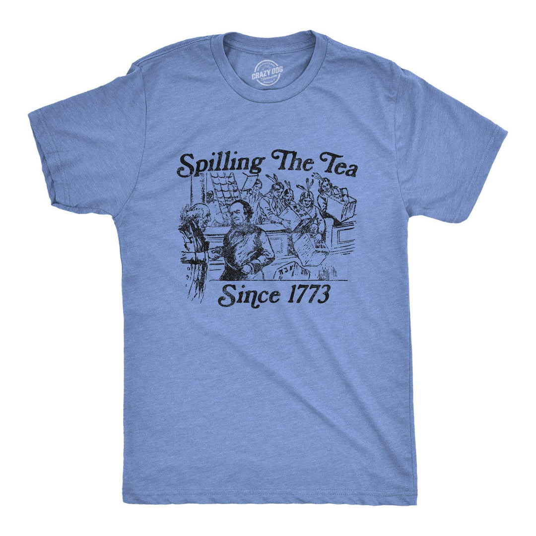 Spilling The Tea Since 1773 Men's Tshirt - Crazy Dog T-Shirts