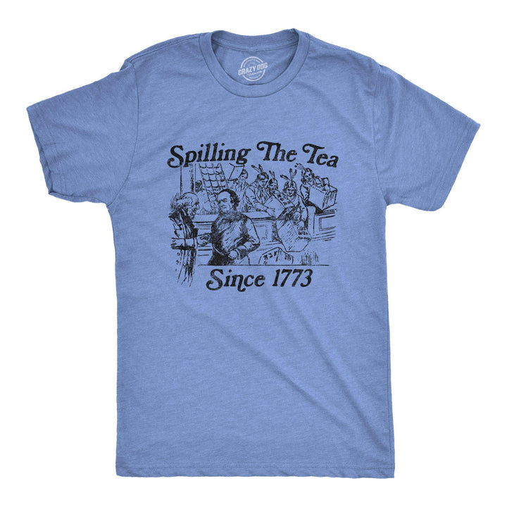 Spilling The Tea Since 1773 Men's Tshirt - Crazy Dog T-Shirts