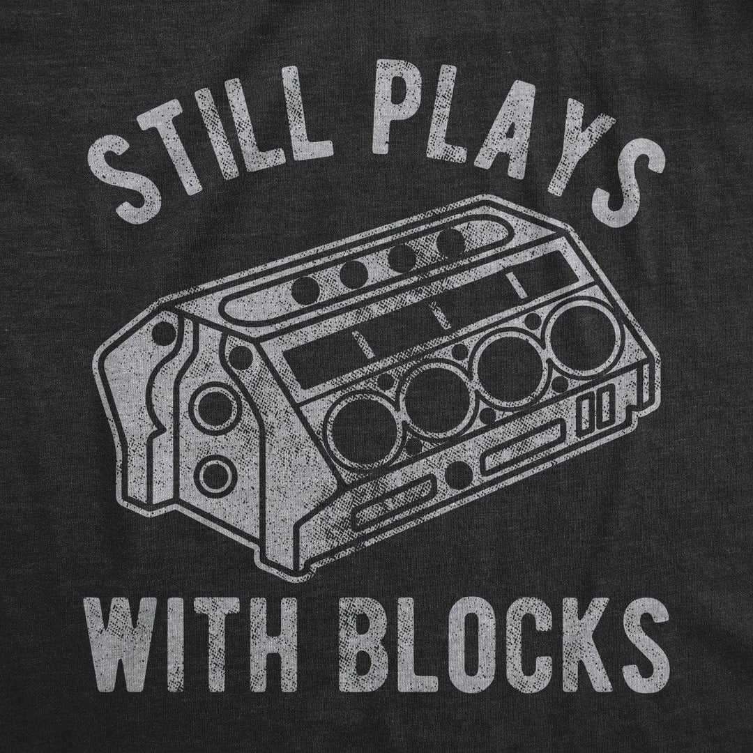 Still Plays With Blocks Men's Tshirt  -  Crazy Dog T-Shirts