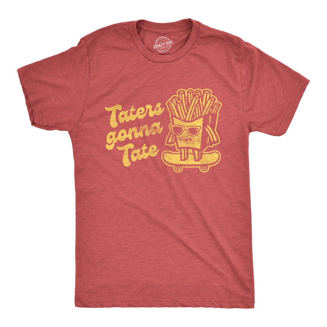 Taters Gonna Tate Men's Tshirt - Crazy Dog T-Shirts