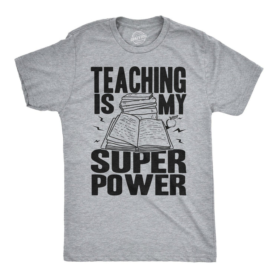 Teaching Is My Superpower Men's Tshirt  -  Crazy Dog T-Shirts