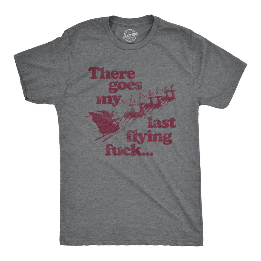 There Goes My Last Flying Fuck Santa Men's Tshirt - Crazy Dog T-Shirts