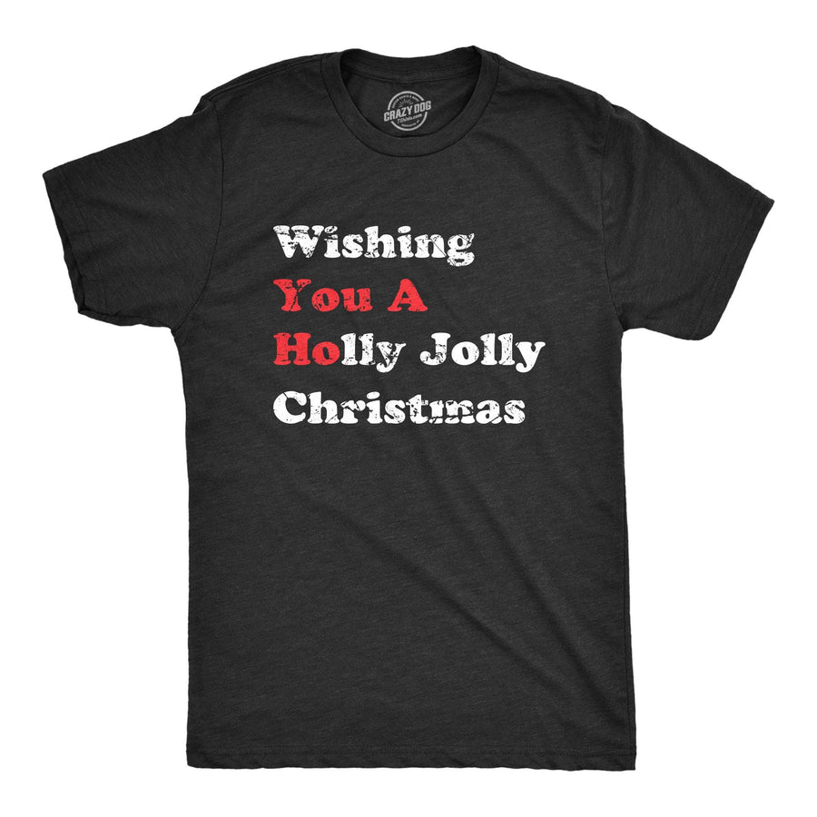 Wishing You a Holly Jolly Christmas Men's Tshirt  -  Crazy Dog T-Shirts