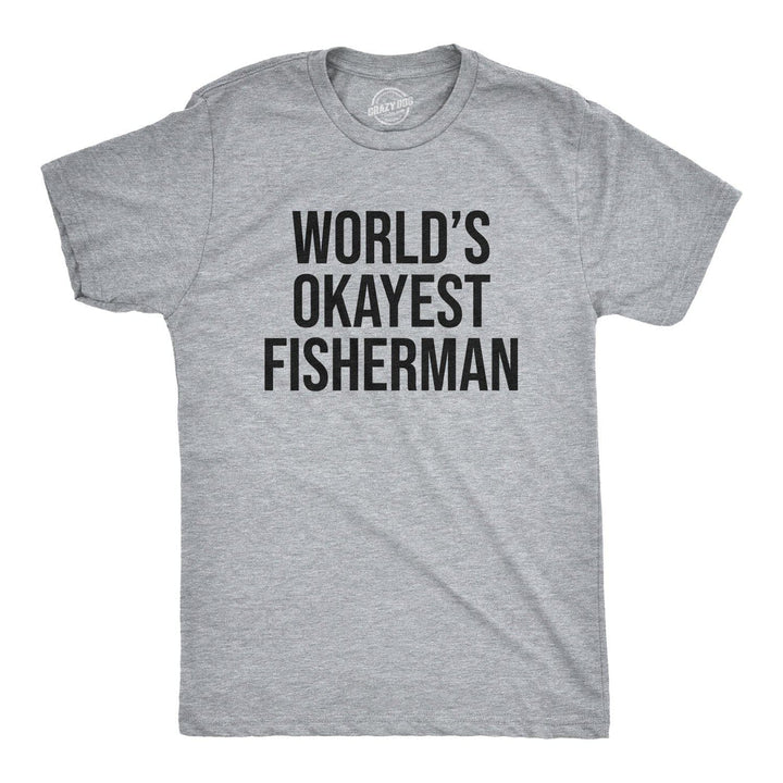 World's Okayest Fisherman Men's Tshirt - Crazy Dog T-Shirts