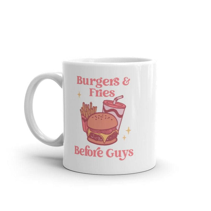 Burgers And Fries Before Guys Mug Funny Sarcastic Food Joke Novelty Coffee Cup-11oz  -  Crazy Dog T-Shirts