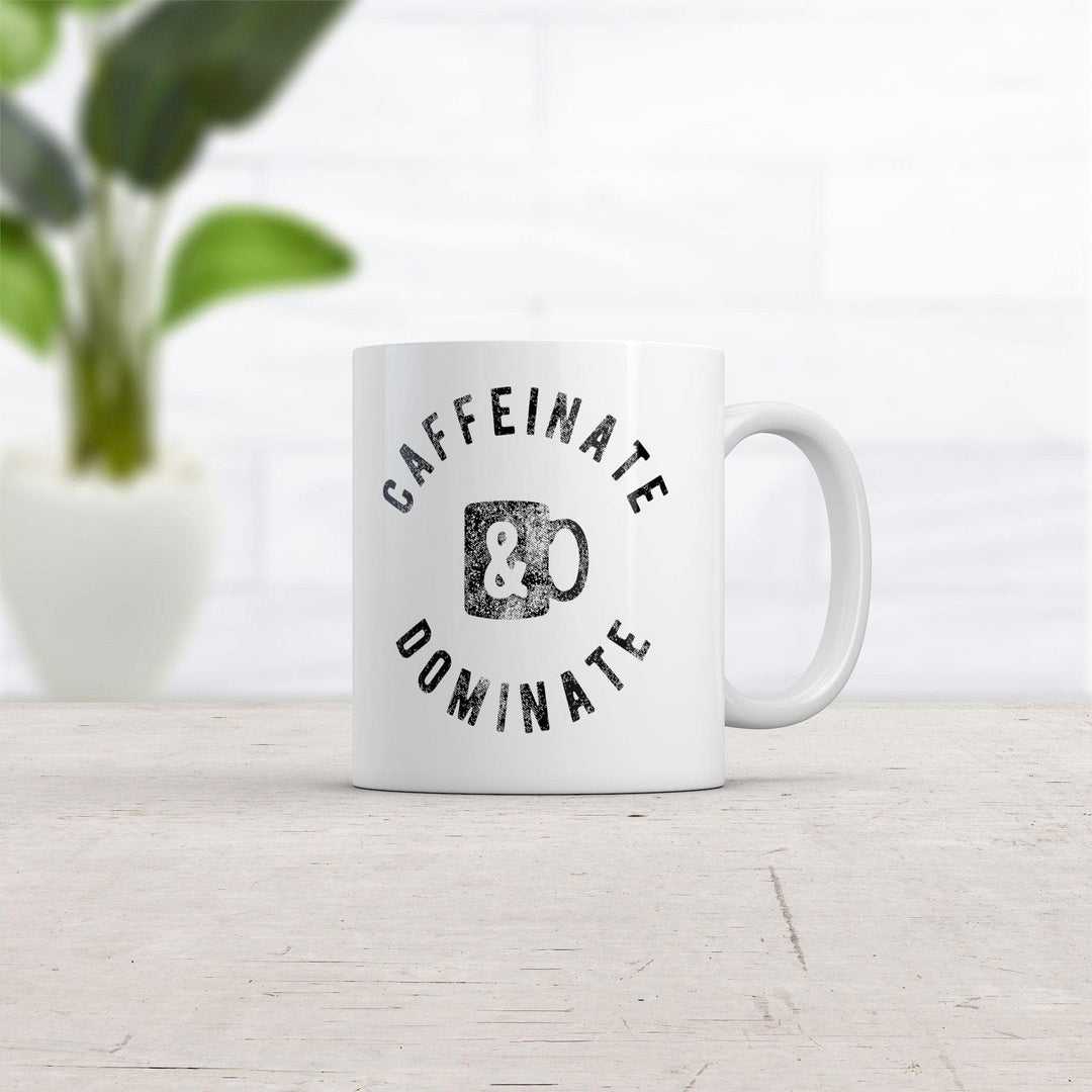 Caffeinate And Dominate Mug  -  Crazy Dog T-Shirts