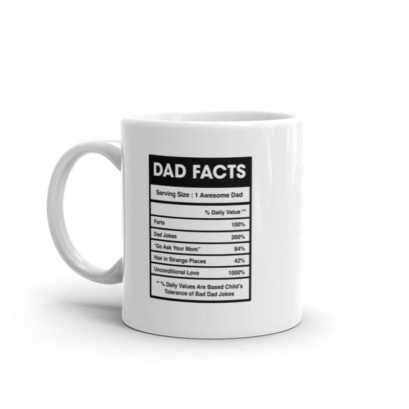 Dad Nutrition Facts Mug Funny Sarcastic Father's Day Family Humor Novelty Coffee Cup-11oz  -  Crazy Dog T-Shirts