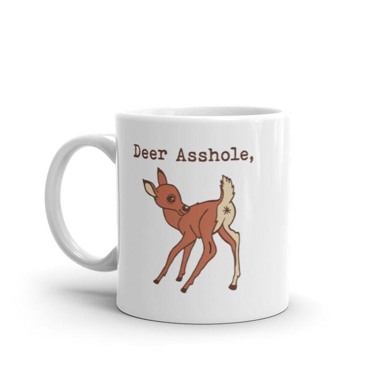 Deer Asshole Mug Funny Offensive Pun Graphic Novelty Coffee Cup-11oz  -  Crazy Dog T-Shirts