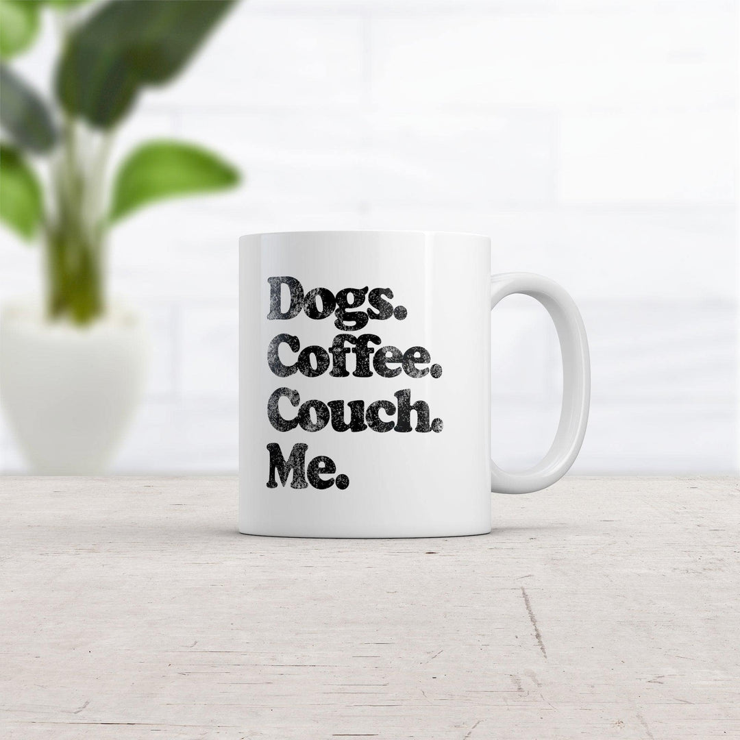 Dogs Coffee Couch Me Mug Funny Puppy Caffeine Lovers Relaxing Novelty Cup-11oz  -  Crazy Dog T-Shirts