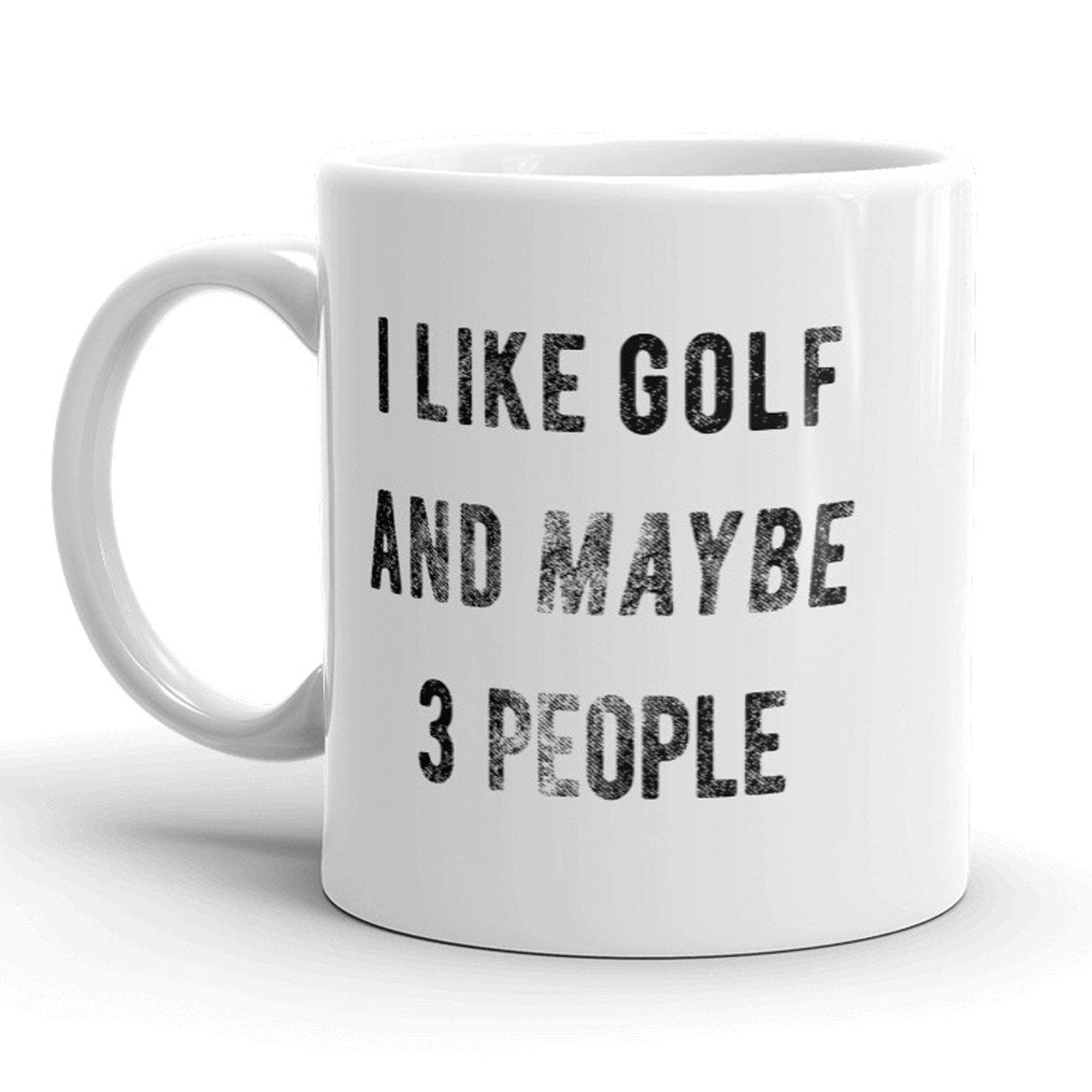 https://www.crazydogtshirts.com/cdn/shop/products/crazy-dog-t-shirts-mugs-i-like-golf-and-maybe-3-people-mug-28214532079731_1600x.jpg?v=1624161712