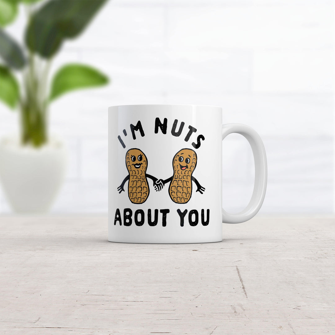 Im Nuts About You Mug Funny Peanut Couple Pun Graphic Novelty Coffee Cup-11oz  -  Crazy Dog T-Shirts