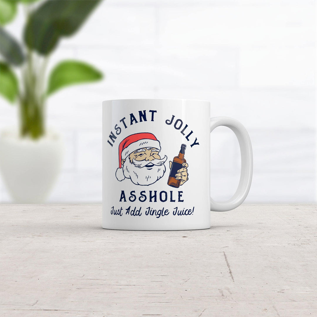 Instant Jolly Asshole Mug  -  Crazy Dog T-Shirts