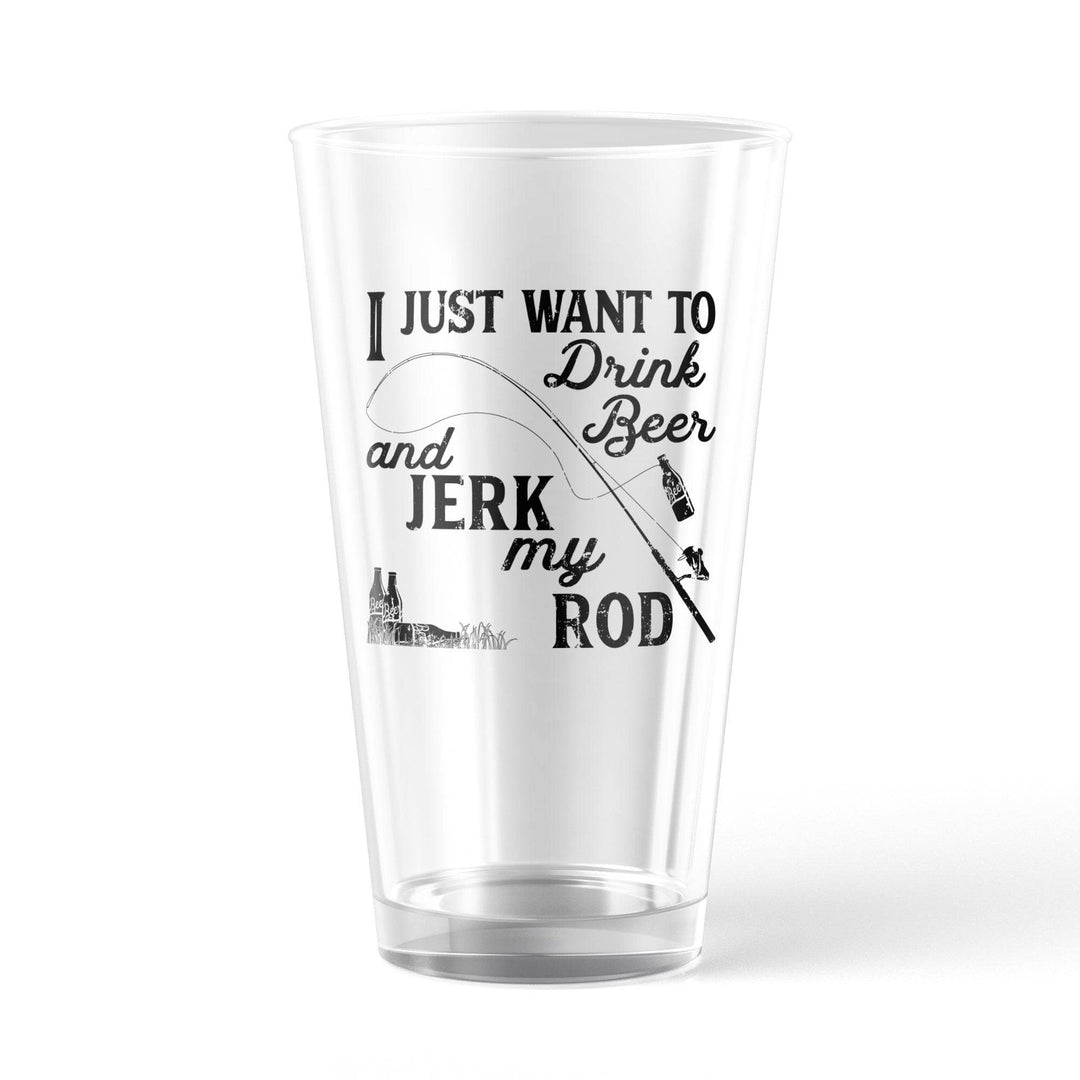 I Just Want To Drink Beer And Jerk My Rod  -  Crazy Dog T-Shirts