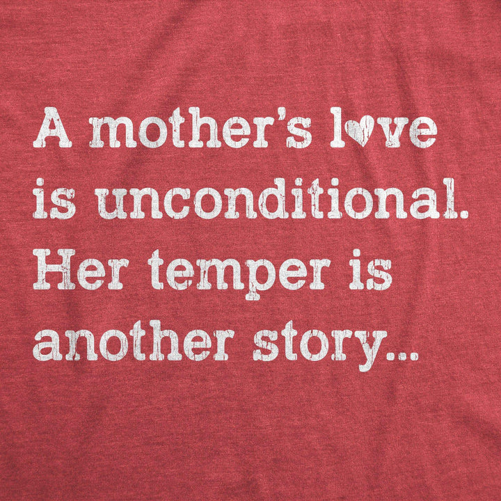 A Mother's Love Is Unconditional Her Temper Is Another Story Women's Tshirt - Crazy Dog T-Shirts