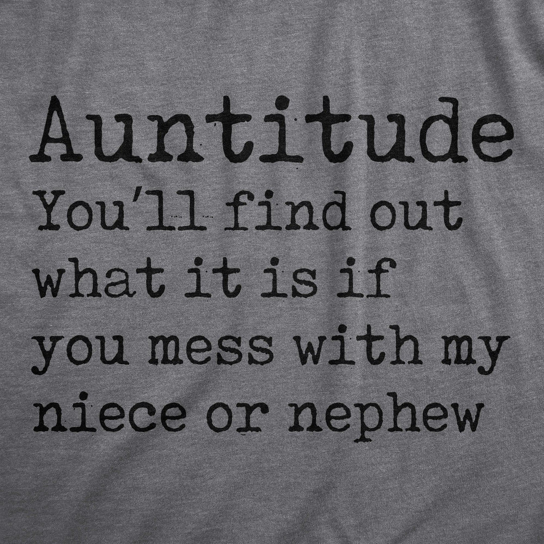 Auntitude Women's Tshirt  -  Crazy Dog T-Shirts