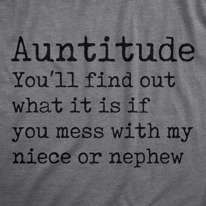 Auntitude Women's Tshirt  -  Crazy Dog T-Shirts