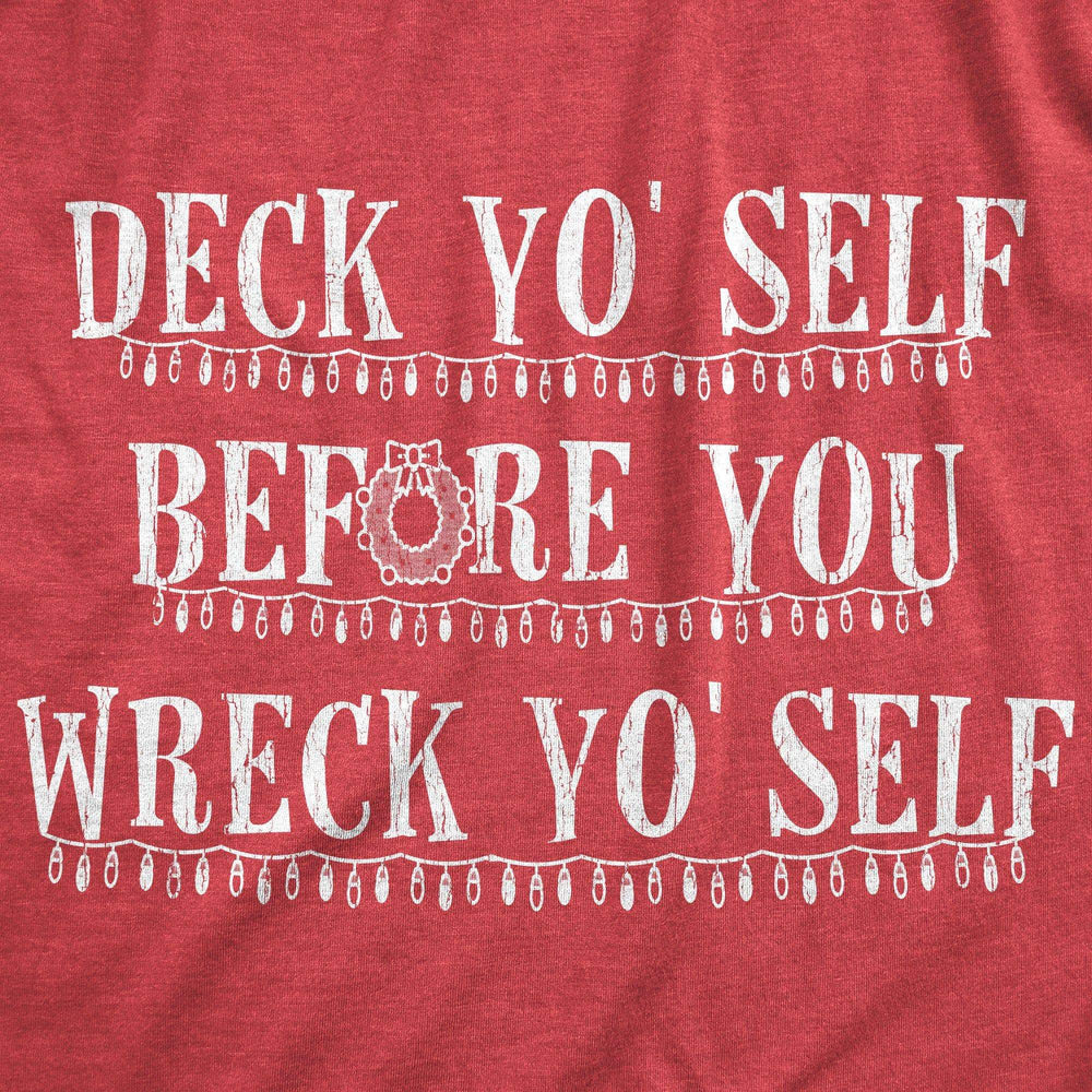 Deck Yo'self Before You Wreck Yo'self Women's Tshirt - Crazy Dog T-Shirts