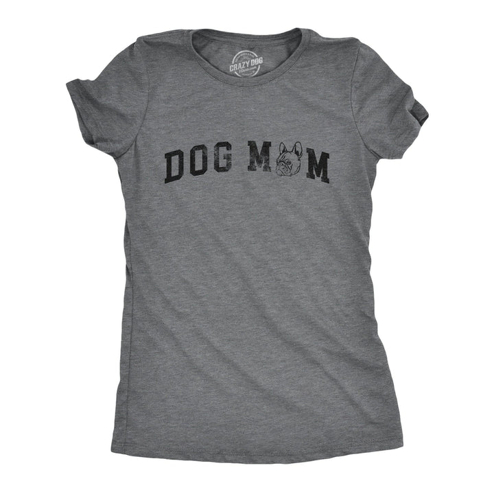 Dog Mom French Bulldog Women's Tshirt  -  Crazy Dog T-Shirts