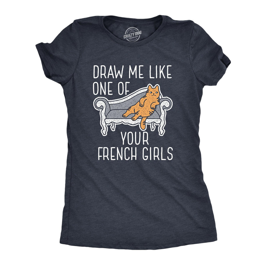 Draw Me Like One Of Your French Girls Women's Tshirt  -  Crazy Dog T-Shirts