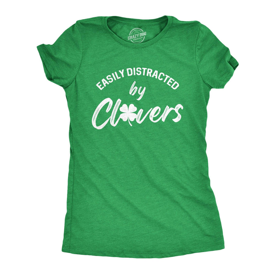 Easily Distracted By Clovers Women's Tshirt  -  Crazy Dog T-Shirts