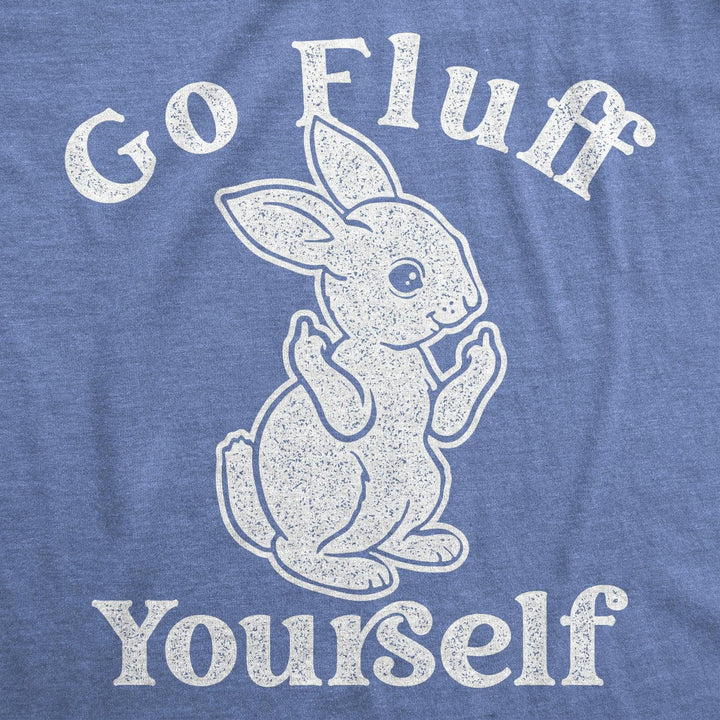 Go Fluff Yourself Women's Tshirt  -  Crazy Dog T-Shirts