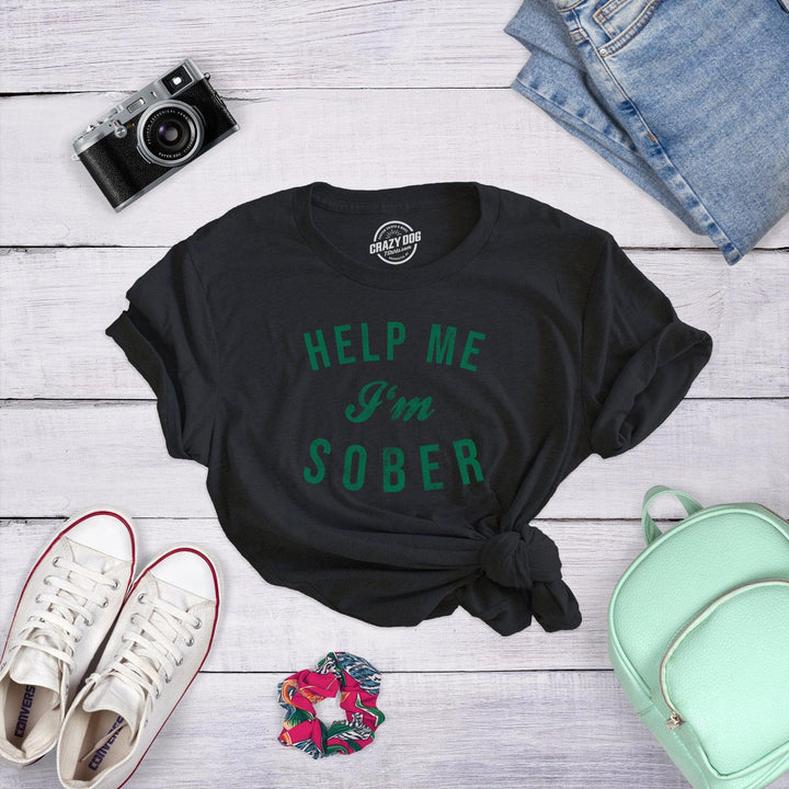 Help Me I'm Sober Women's Tshirt  -  Crazy Dog T-Shirts