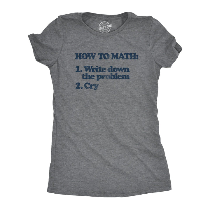 How To Math Women's Tshirt - Crazy Dog T-Shirts