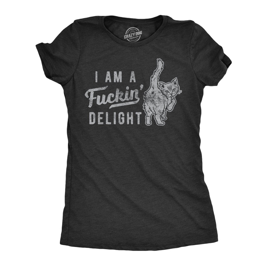 I'm A Fuckin Delight Women's Tshirt - Crazy Dog T-Shirts