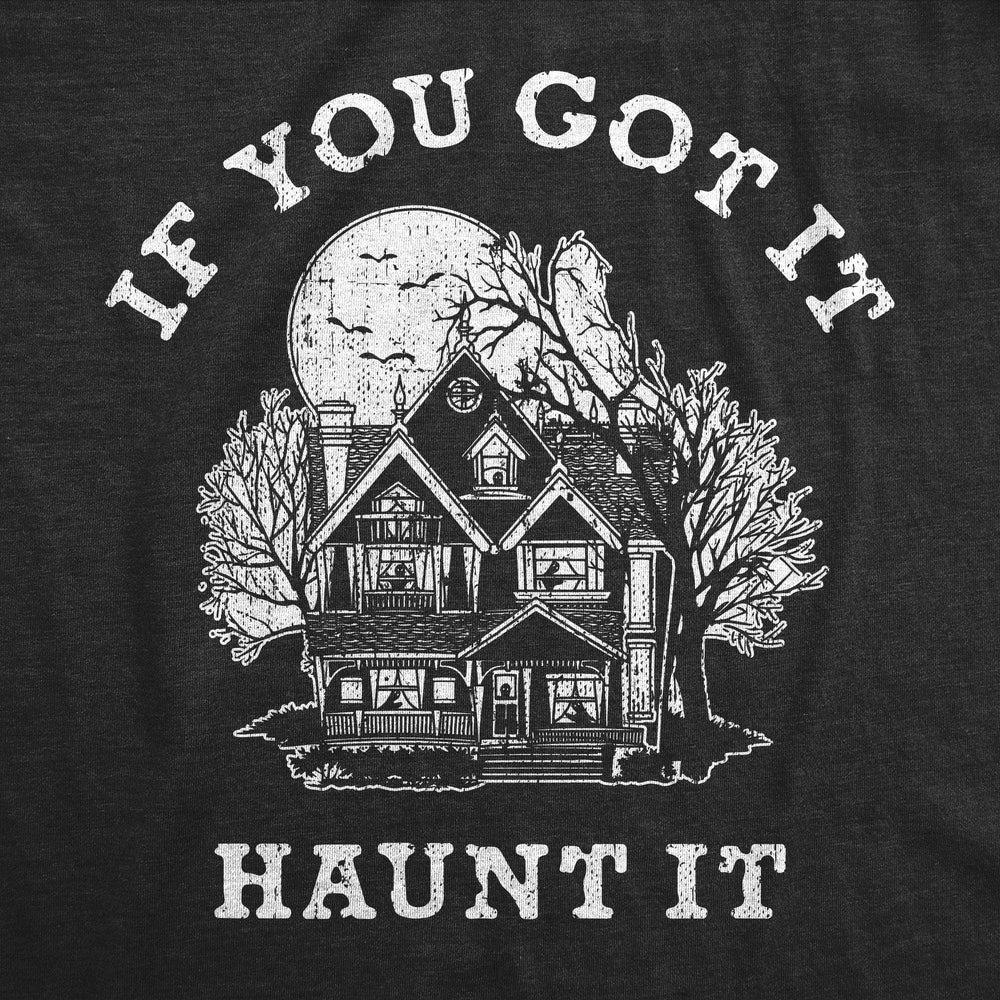 If You Got It Haunt It Women's Tshirt  -  Crazy Dog T-Shirts