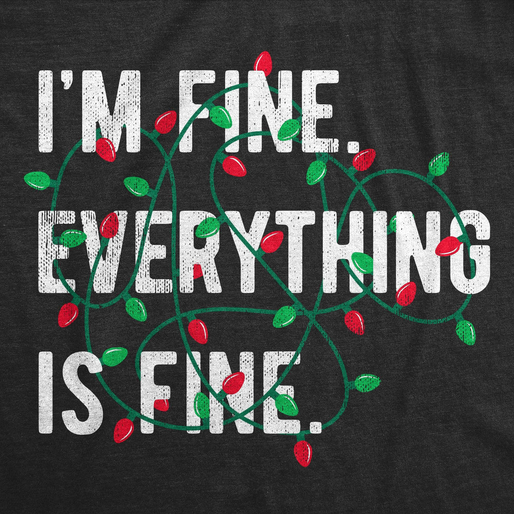 Im Fine Everything Is Fine Women's Tshirt  -  Crazy Dog T-Shirts