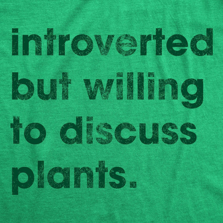 Introverted But Willing To Discuss Plants Women's Tshirt  -  Crazy Dog T-Shirts