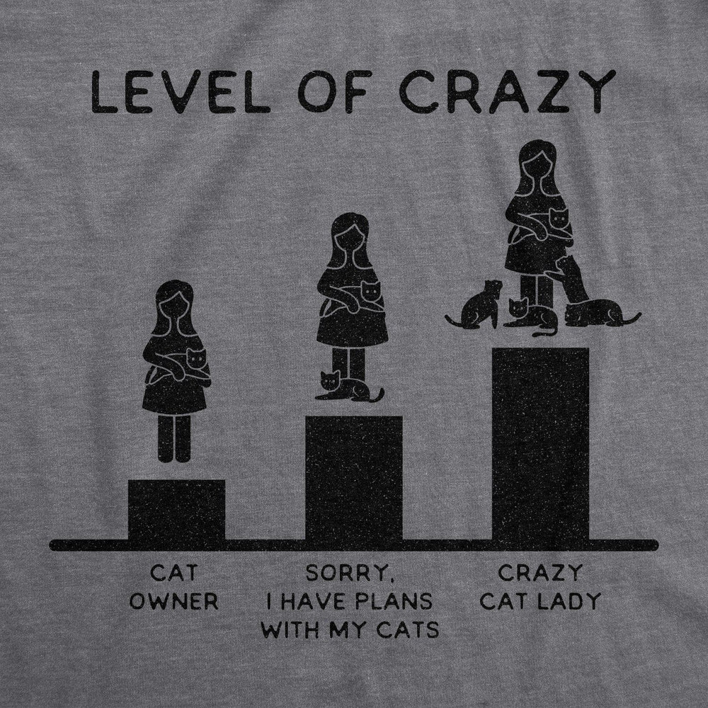 Level Of Crazy: Crazy Cat Lady Women's Tshirt - Crazy Dog T-Shirts