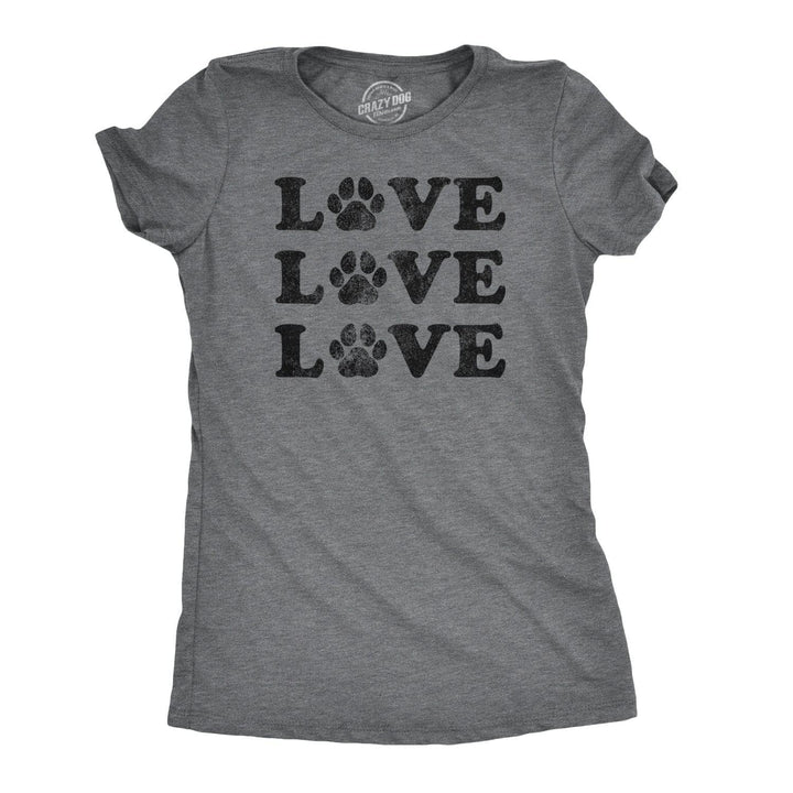 Love 3 Paws Women's Tshirt  -  Crazy Dog T-Shirts