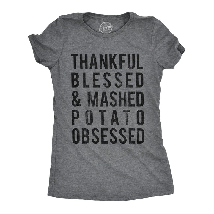 Mashed Potato Obsessed Women's Tshirt  -  Crazy Dog T-Shirts