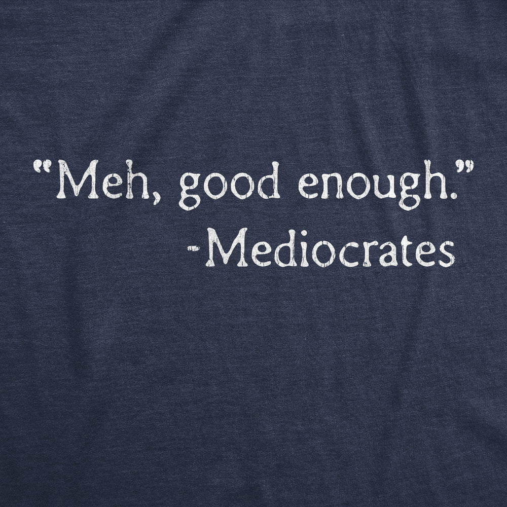 Meh, Good Enough Women's Tshirt - Crazy Dog T-Shirts