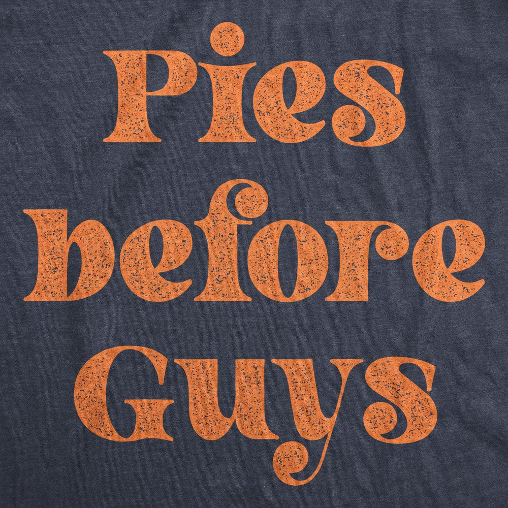 Pies Before Guys Women's Tshirt  -  Crazy Dog T-Shirts