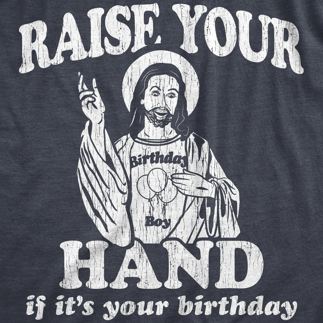 Raise Your Hand If It's Your Birthday Women's Tshirt - Crazy Dog T-Shirts