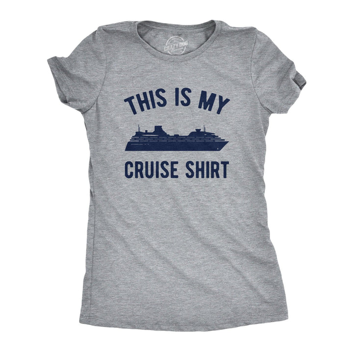 This Is My Cruise Shirt Women's Tshirt  -  Crazy Dog T-Shirts