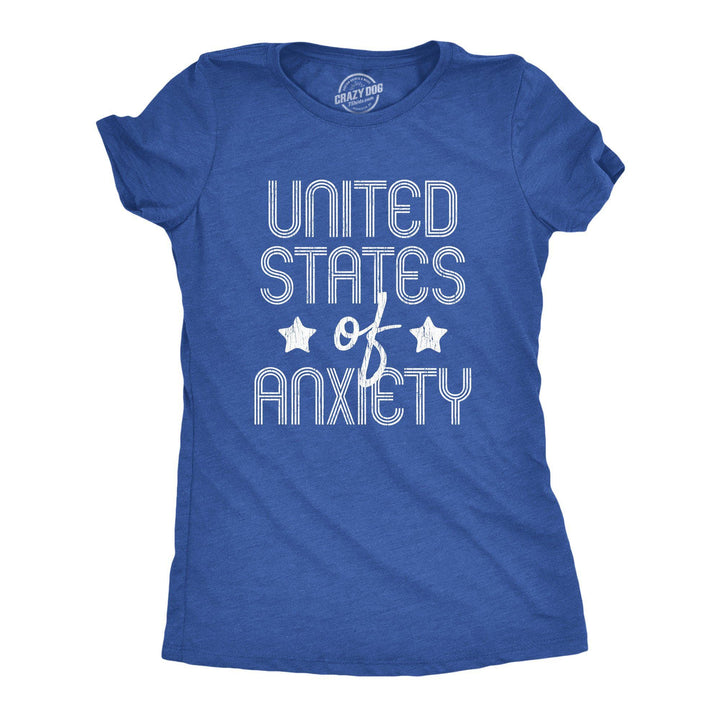 United States Of Anxiety Women's Tshirt - Crazy Dog T-Shirts